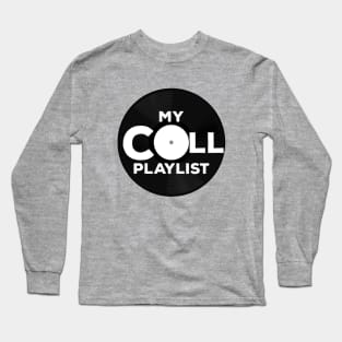 My Cool Playlist Long Sleeve T-Shirt